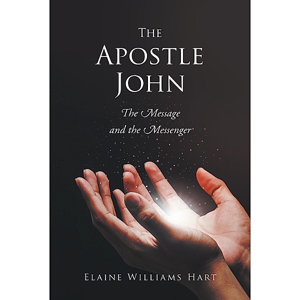 The Apostle John, Elaine Williams Hart