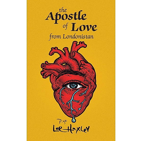 The Apostle of Love from Londonistan, Lee Huxley