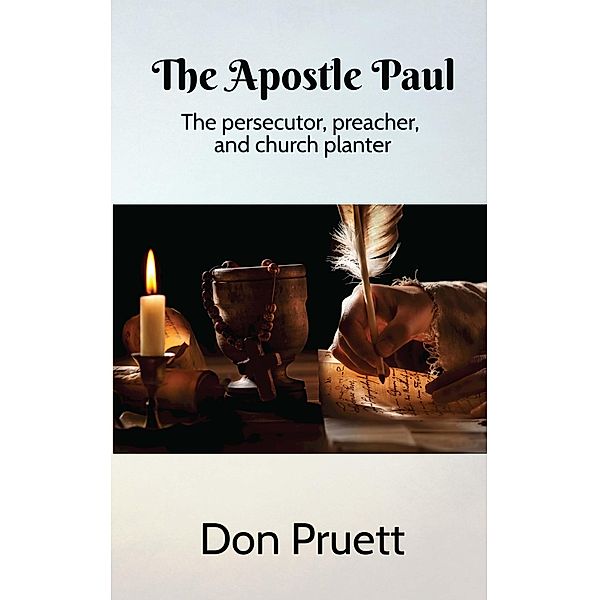 The Apostle Paul, Don Pruett