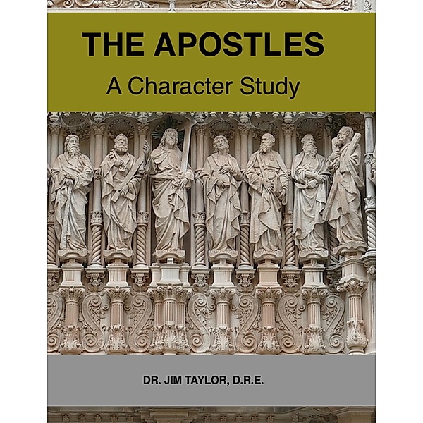 The Apostles: A Character Study, Jim Taylor