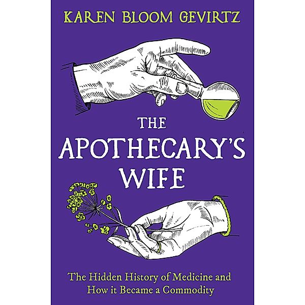 The Apothecary's Wife, Karen Bloom Gevirtz