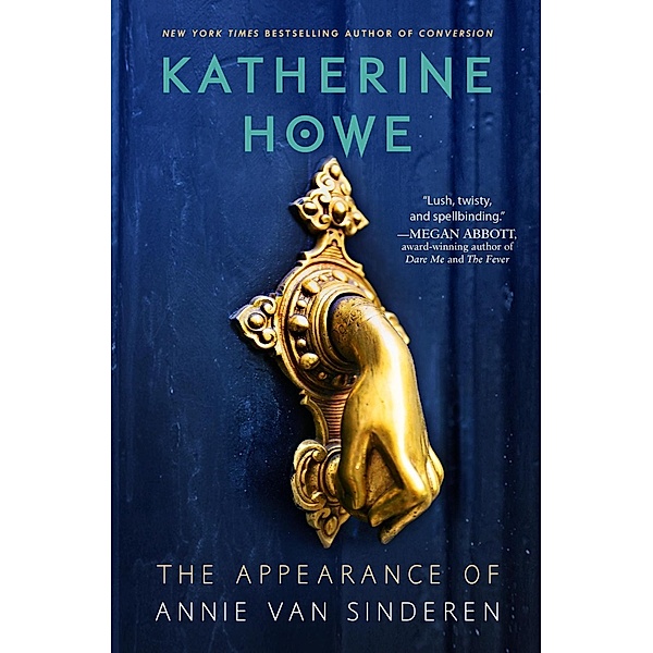The Appearance of Annie van Sinderen, Katherine Howe