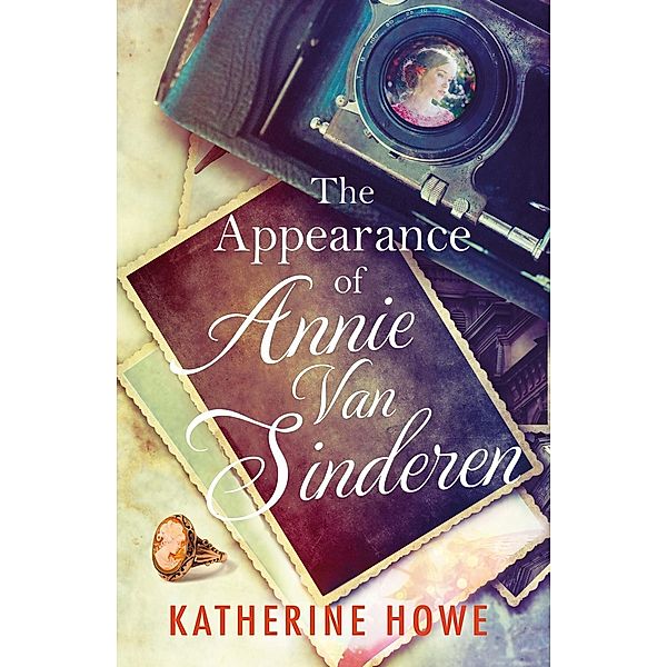 The Appearance of Annie Van Sinderen, Katherine Howe