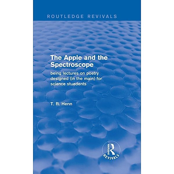 The Apple and the Spectroscope (Routledge Revivals) / Routledge Revivals, T. Henn