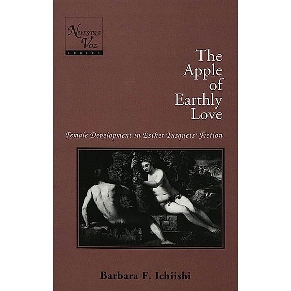 The Apple of Earthly Love, Barbara F. Ichiishi