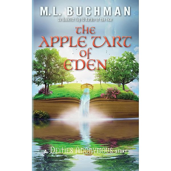 The Apple Tart of Eden (Deities Anonymous Short Stories, #2), M. L. Buchman