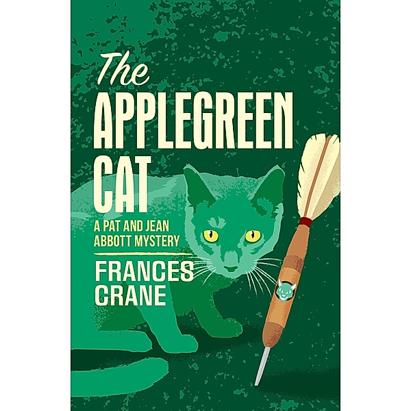 The Applegreen Cat / The Pat and Jean Abbott Mysteries, Frances Crane