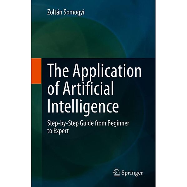 The Application of Artificial Intelligence, Zoltán Somogyi
