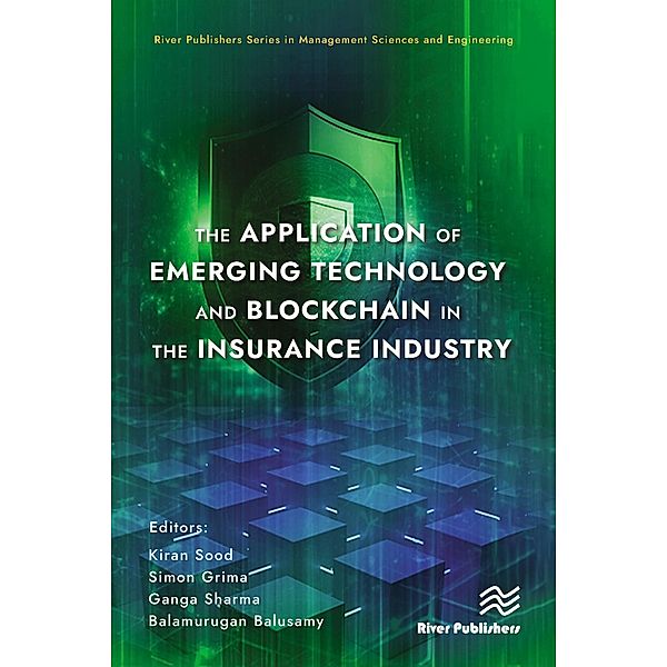 The Application of Emerging Technology and Blockchain in the Insurance Industry