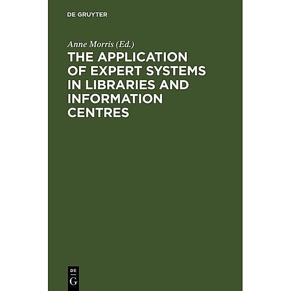 The Application of Expert Systems in Libraries and Information Centres