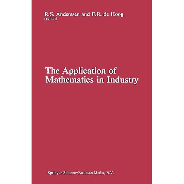 The Application of Mathematics in Industry, R. S. Anderssen, F. R. De Hoog