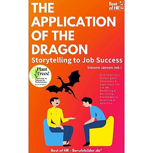 The Application of the Dragon. Storytelling to Job Success, Simone Janson