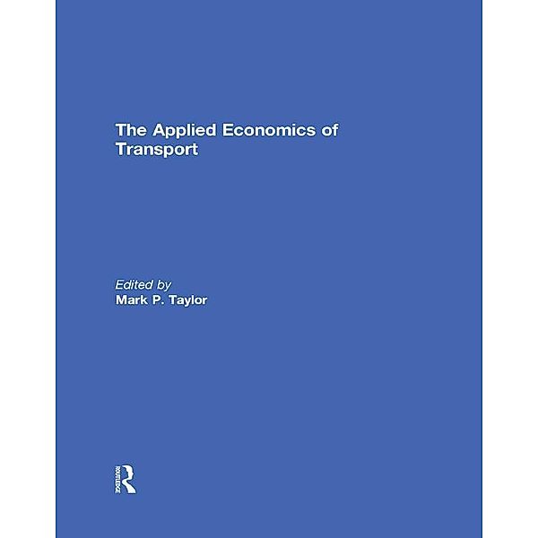 The Applied Economics of Transport