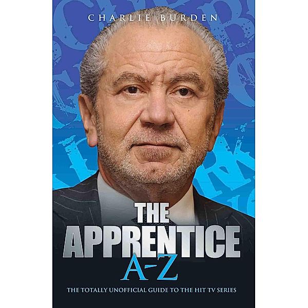 The Apprentice A-Z, Charlie Burden