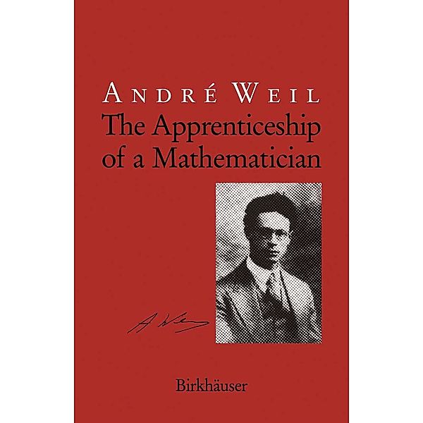 The Apprenticeship of a Mathematician, Andre Weil