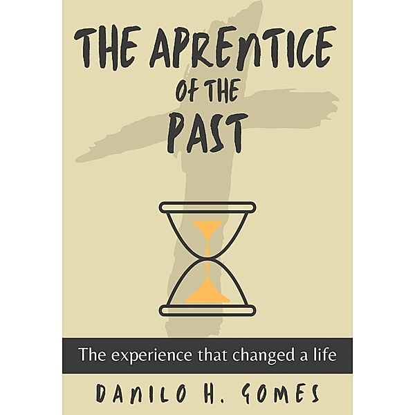 The Aprentice of the Past, Danilo H. Gomes