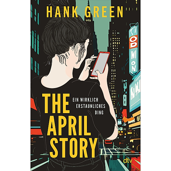 The April Story - Ein wirklich erstaunliches Ding, Hank Green