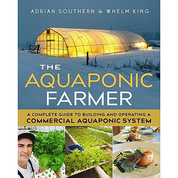 The Aquaponic Farmer, Adrian Southern, Whelm King