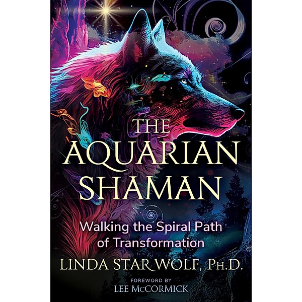 The Aquarian Shaman, Linda Star Wolf