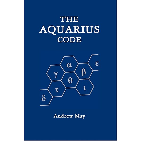 The Aquarius Code, Andrew May