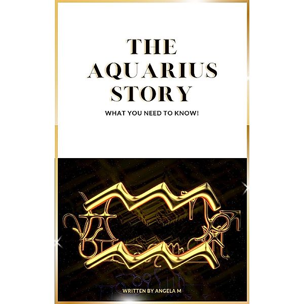 The Aquarius Story, Angela M