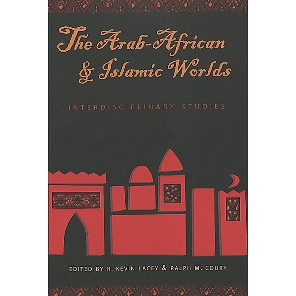 The Arab-African and Islamic Worlds