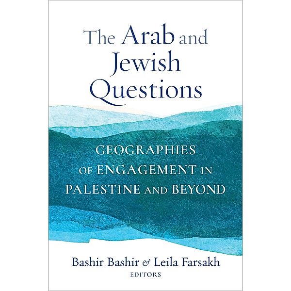 The Arab and Jewish Questions / Religion, Culture, and Public Life Bd.43