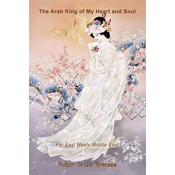 The Arab King of My Heart and Soul, Yuriko Terasaka