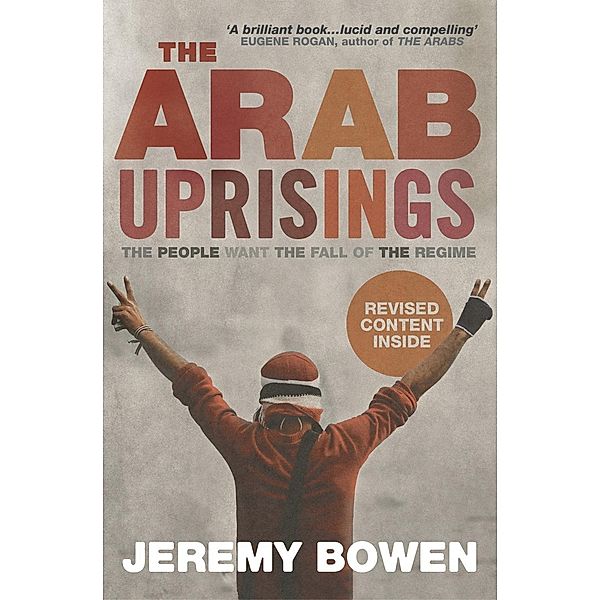 The Arab Uprisings, Jeremy Bowen