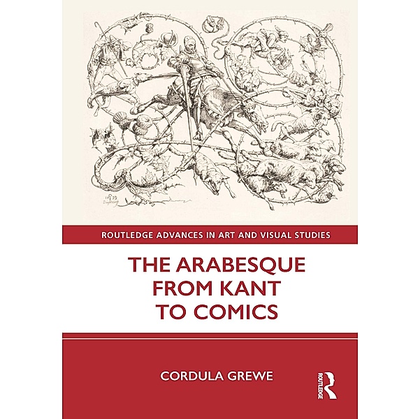 The Arabesque from Kant to Comics, Cordula Grewe