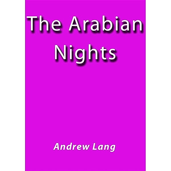 The arabian nights, Andrew Lang