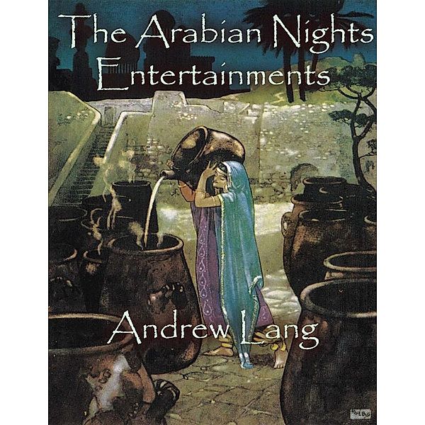 The Arabian Nights Entertainments, Andrew Lang