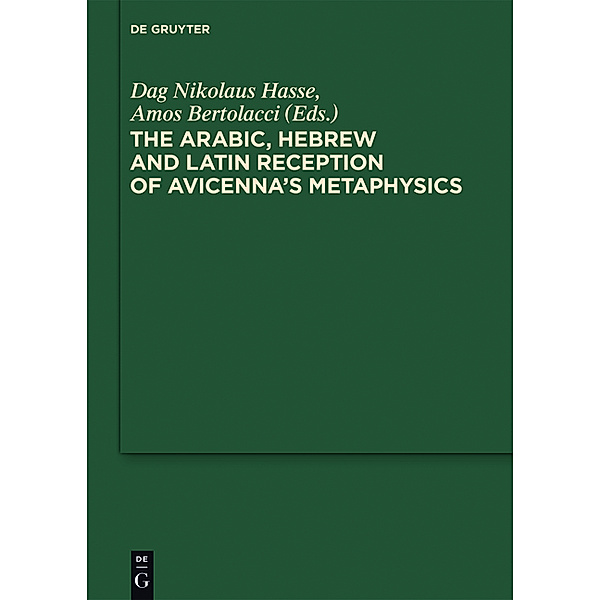 The Arabic, Hebrew and Latin Reception of Avicenna's Metaphysics