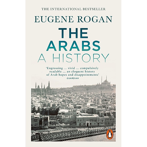 The Arabs, Eugene Rogan