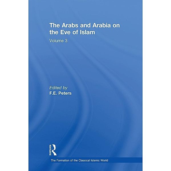 The Arabs and Arabia on the Eve of Islam