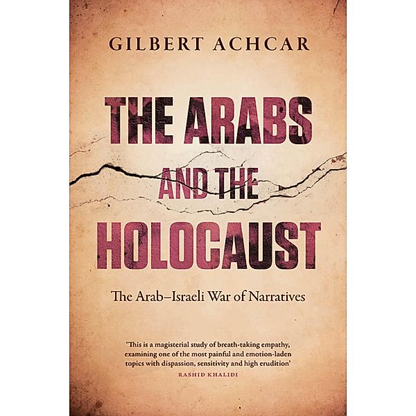 The Arabs and the Holocaust, Gilbert Achcar