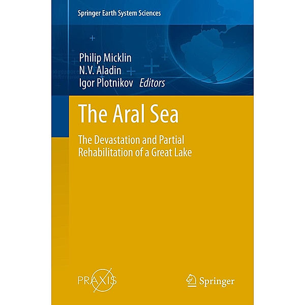 The Aral Sea, Philip Micklin, N. V. Aladin, Igor Plotnikov