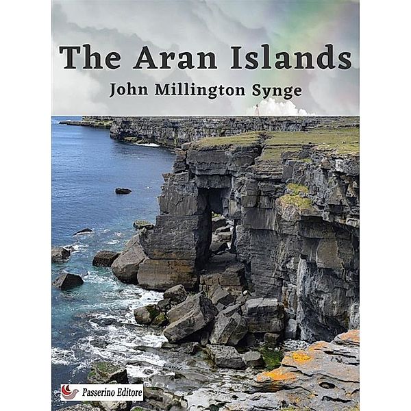 The Aran Islands, John Millington Synge