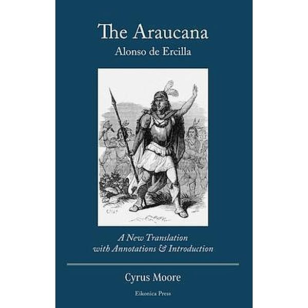 The Araucana, Alonso de Ercilla