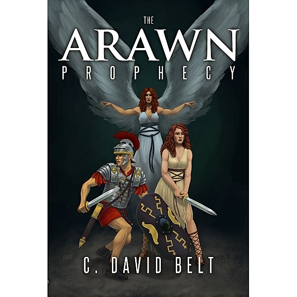 The Arawn Prophecy, C. David Belt