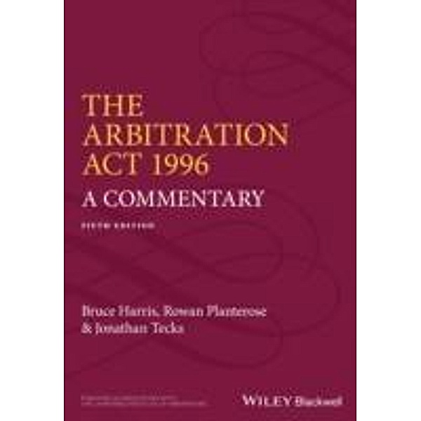 The Arbitration Act 1996, Bruce Harris, Rowan Planterose, Jonathan Tecks