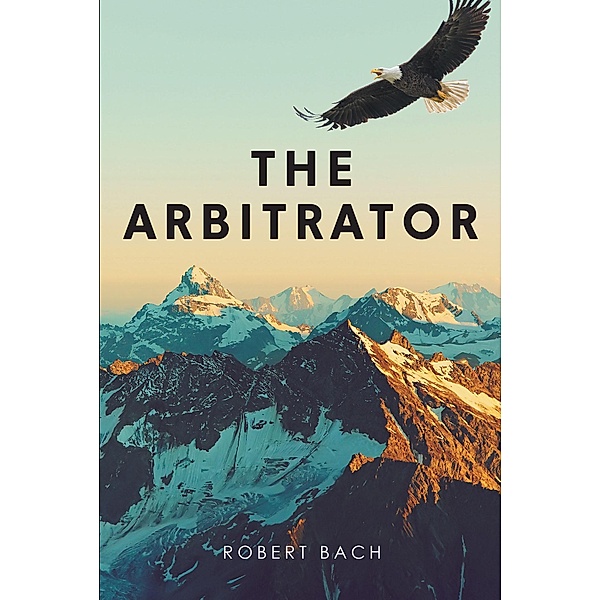The Arbitrator, Robert Bach