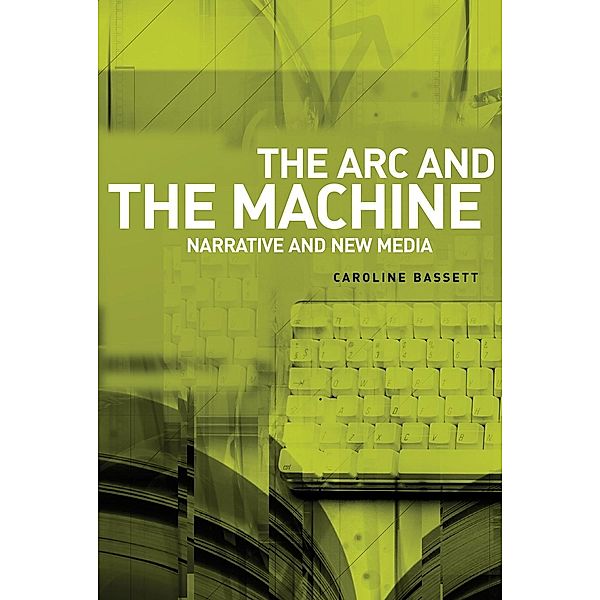 The arc and the machine, Caroline Bassett