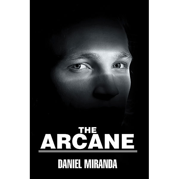 The Arcane, Daniel Miranda