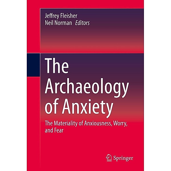 The Archaeology of Anxiety