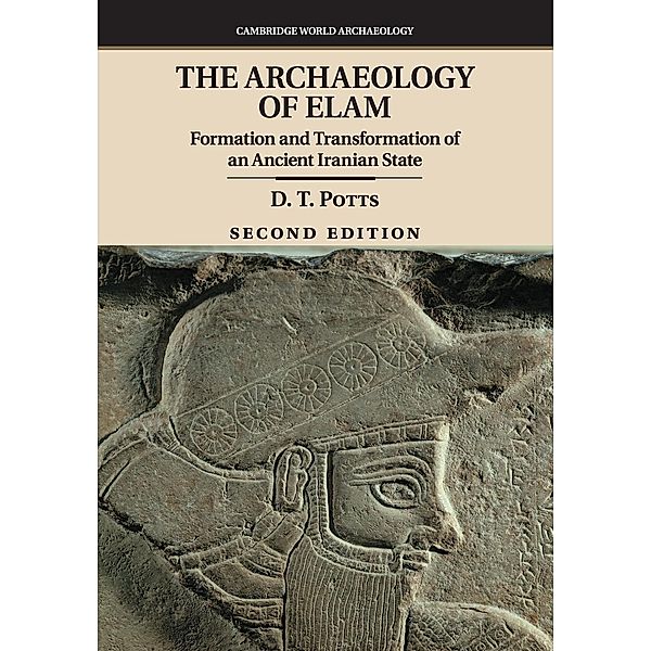 The Archaeology of Elam, D. T. Potts