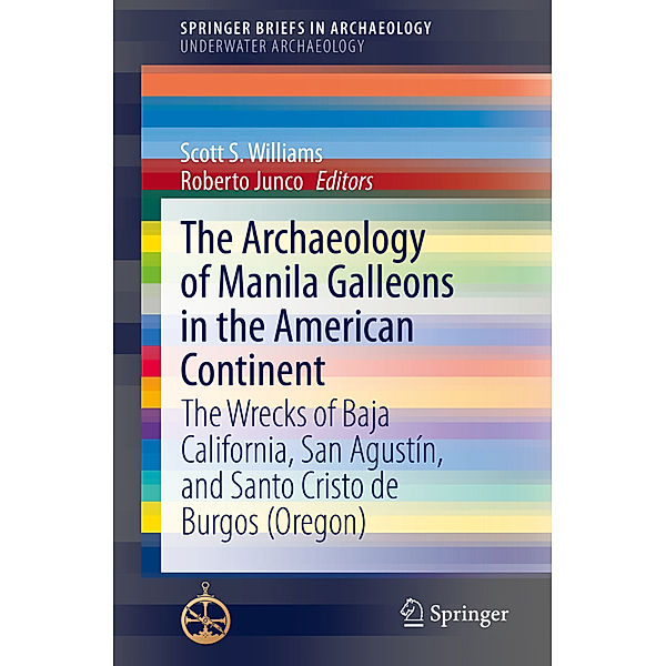 The Archaeology of Manila Galleons in the American Continent