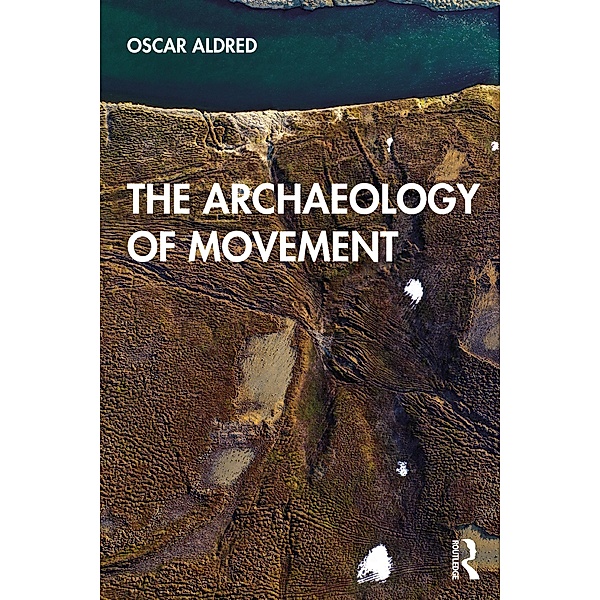 The Archaeology of Movement, Oscar Aldred