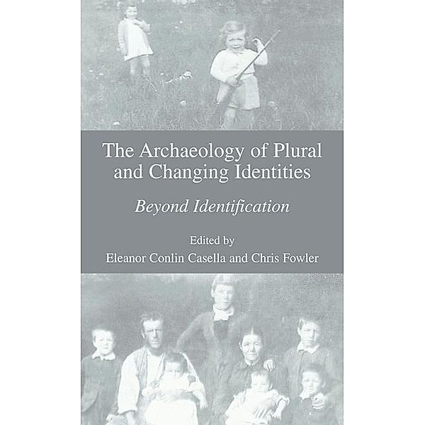 The Archaeology of Plural and Changing Identities