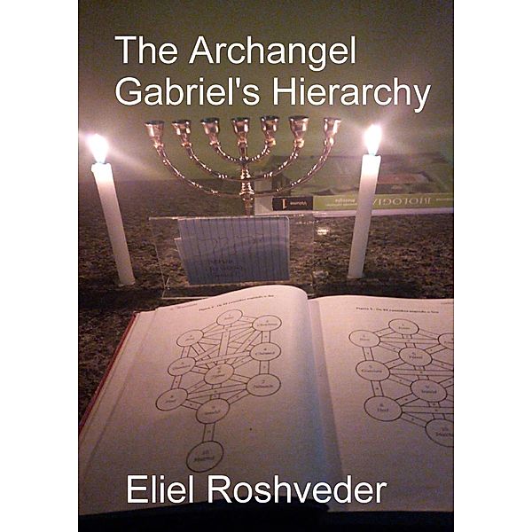 The Archangel Gabriel's Hierarchy (Anjos da Cabala, #9) / Anjos da Cabala, Eliel Roshveder